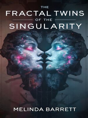 cover image of The Fractal Twins of the Singularity
